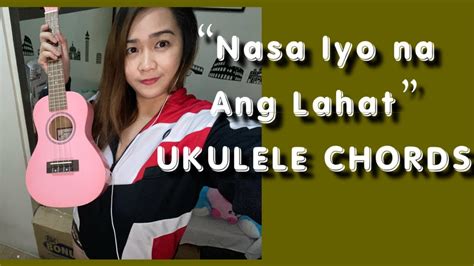 nasa iyo na ang lahat chords|Nasa Iyo Na Ang Lahat Chords .